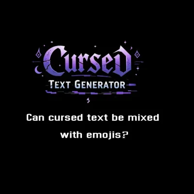 Can cursed text be mixed with emojis