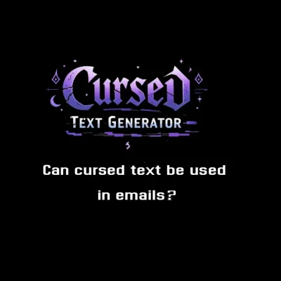 Can cursed text be used in emails? Complete Guide