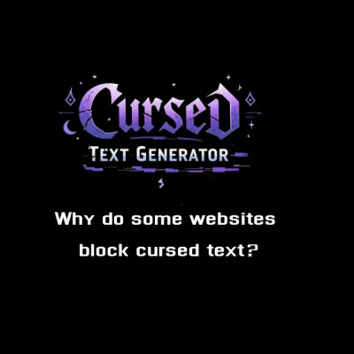 Why do some websites block cursed text?