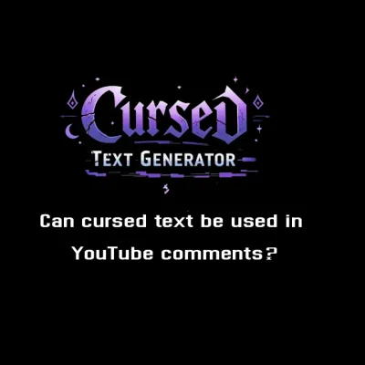 Can cursed text be used in YouTube comments?