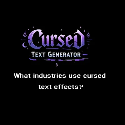 What industries use cursed text effects?