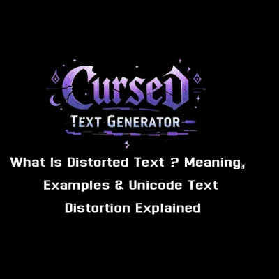 What Is Distorted Text